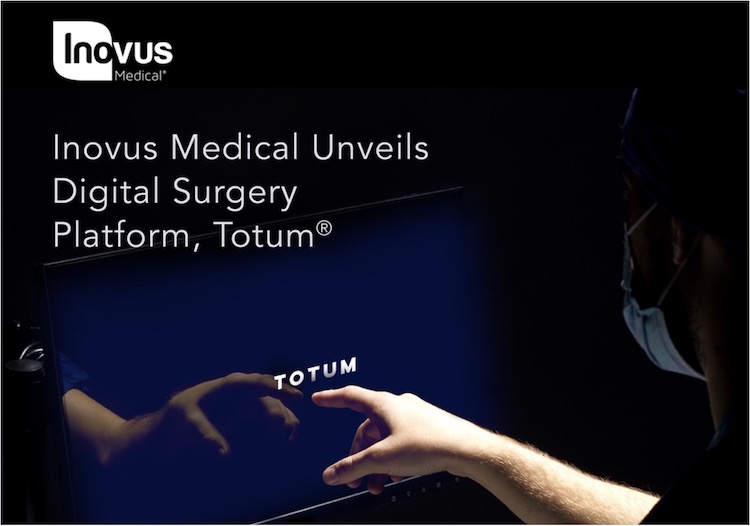 Inovus Medical Introduces Totum® Digital Surgery Platform￼