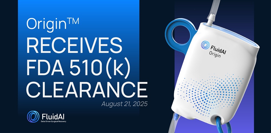 Fluid AI Medical Receives FDA 510(k) Clearance for Origin™