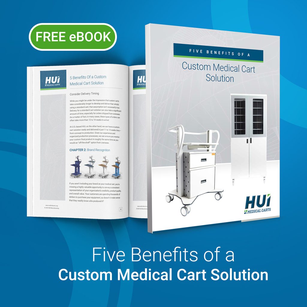 5 Benefits of a Custom Medical Cart Solution